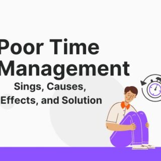 Overcome poor time management